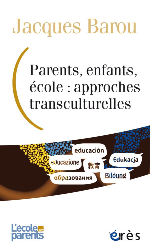 Couverture J Barou parents enfant ecoles approches transculturelles